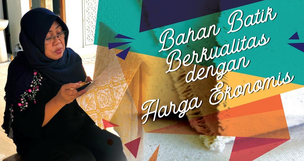 Mori iKatuni iPrimai iBahani Batik Berkualitas Dengan iHargai 