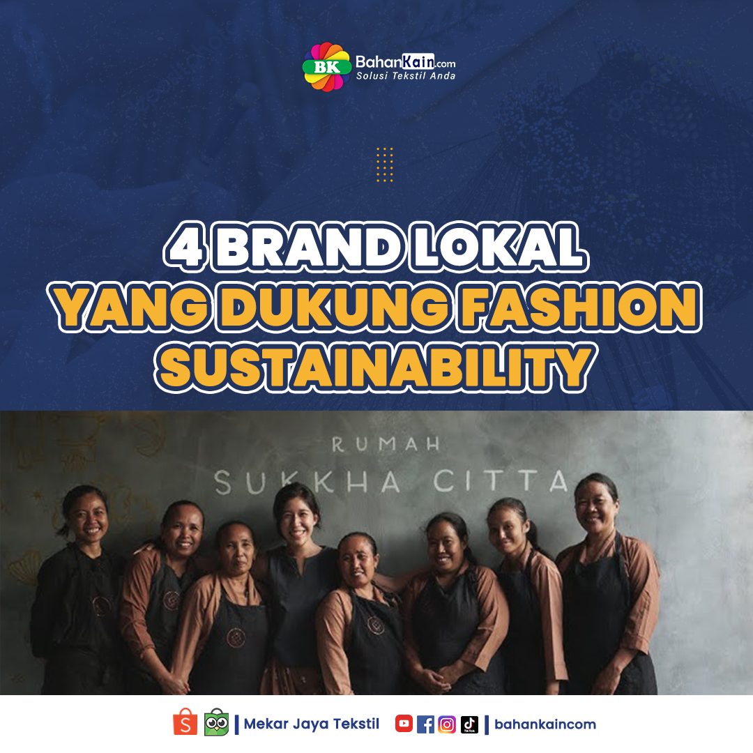 4 Brand Lokal yang Dukung Fashion Sustainability dan Pelestarian Budaya