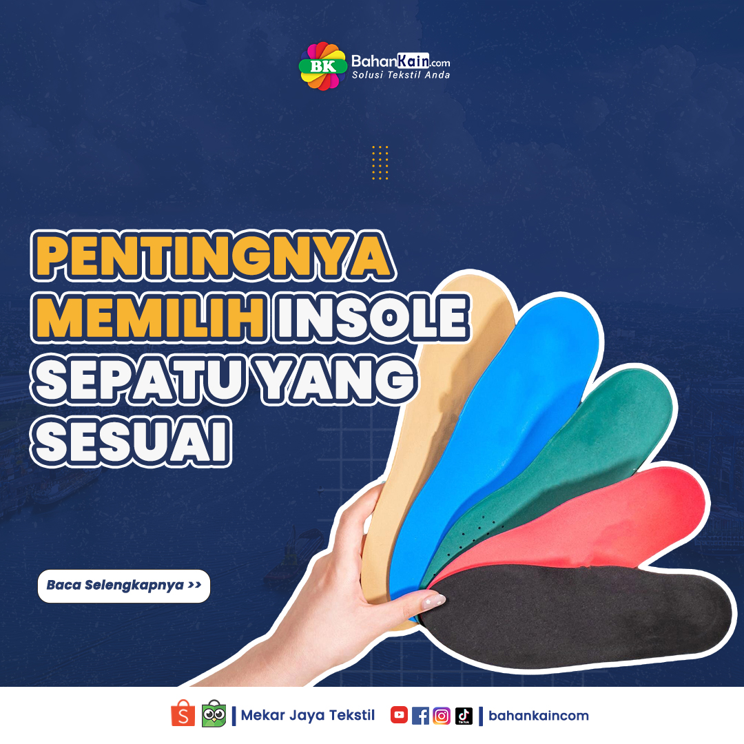 5 Alasan Pentingnya Memilih Insole Sepatu Yang Sesuai