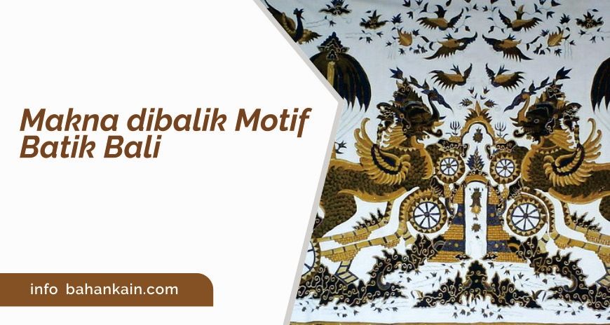 Makna Dibalik Motif Batik Bali Bahankain Com