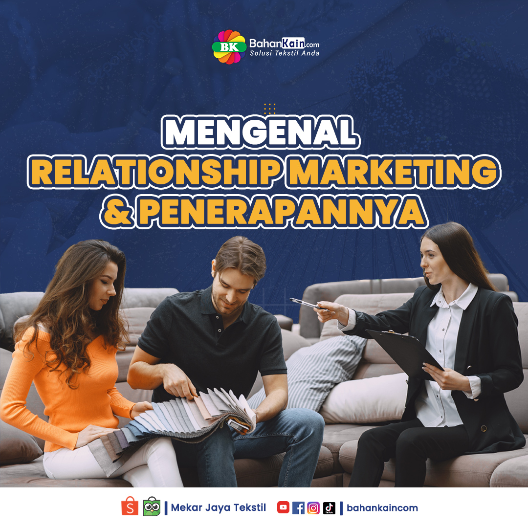 Mengenal Relationship Marketing Dan Contoh Penerapannya