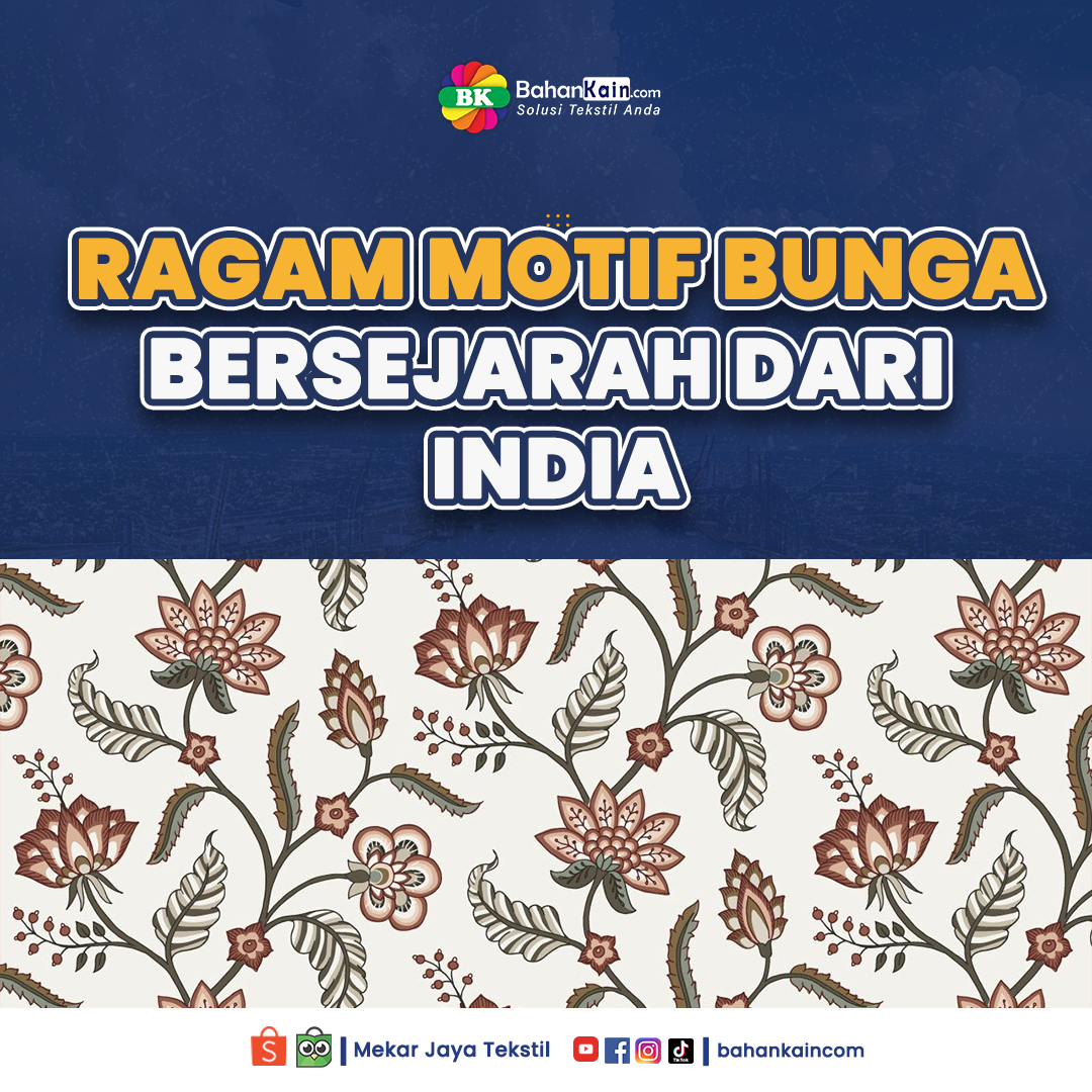 Ragam Gaya Motif Bunga Bersejarah Dari India